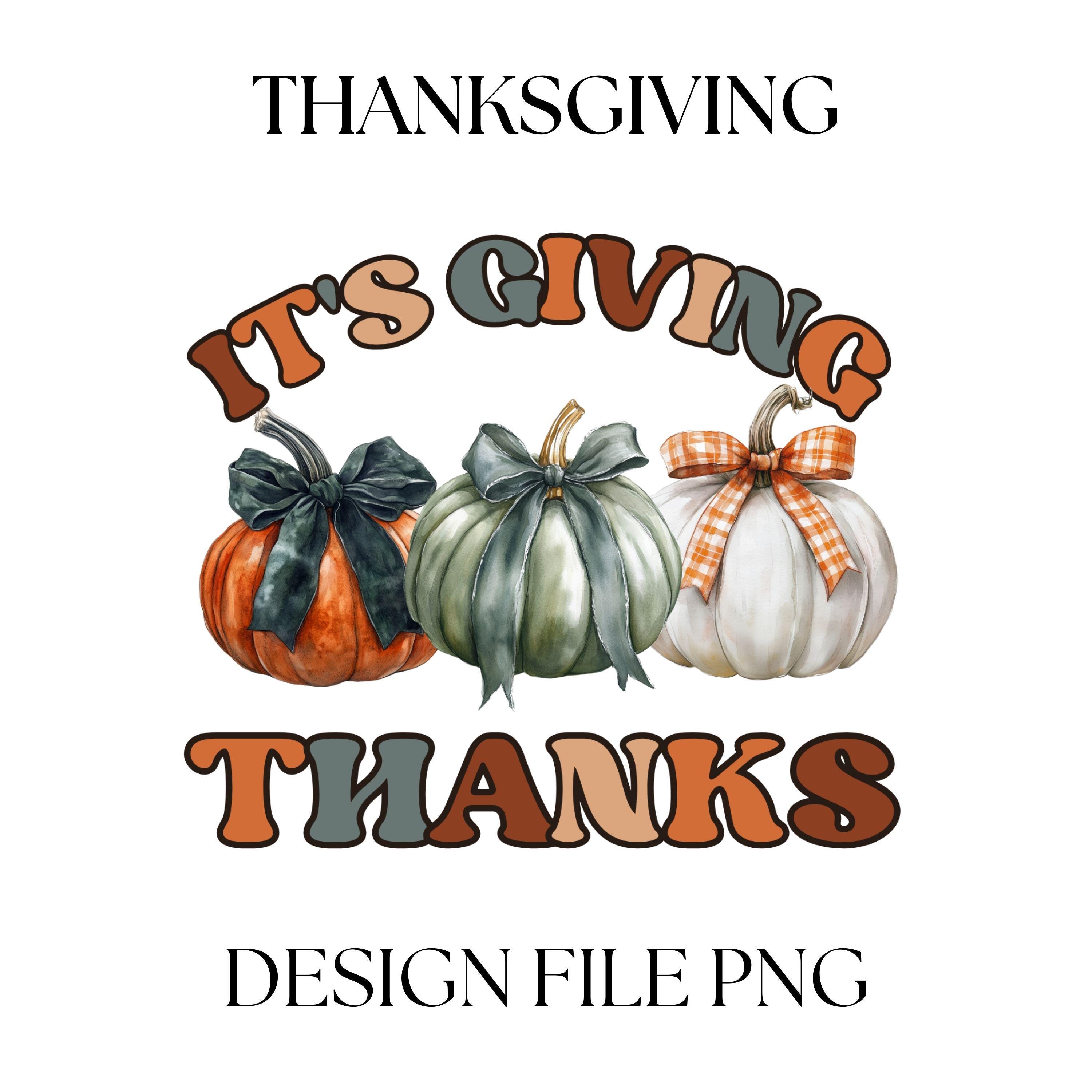 Thanksgiving Pumpkin PNG: Fall Vibes Shirt Design
