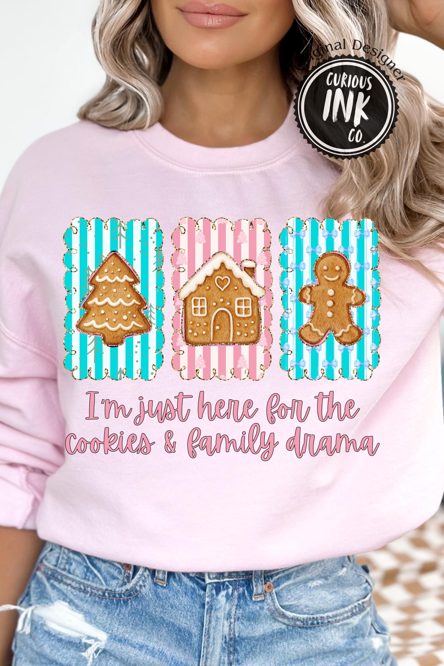 Funny Christmas Cookie PNG | I'm Just Here for the Cookies & Family Drama | Pastel Holiday Sublimation | Cute Gingerbread Xmas Design